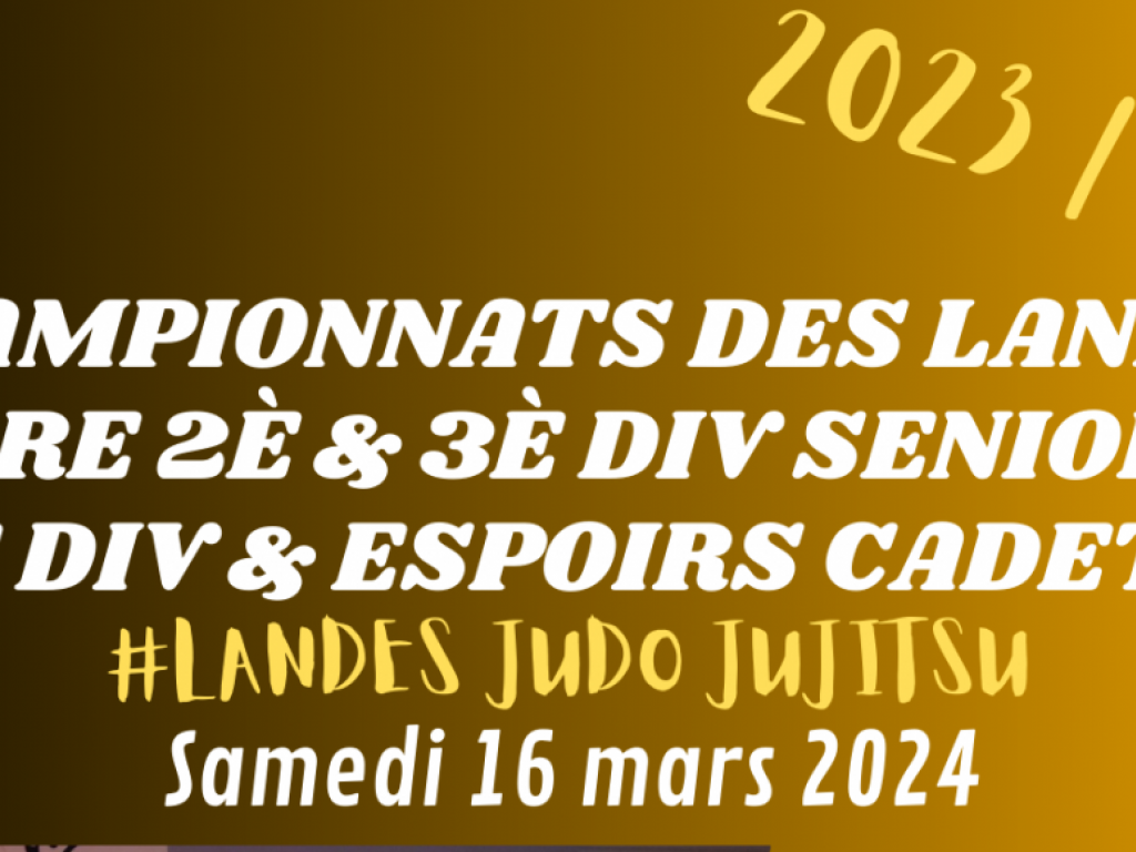 Image de l'actu 'Samedi 16 mars 2024 : Championnats des Landes 2e div Cadet.te.s & espoirs / Séniors 1ère, 2è, 3è div'